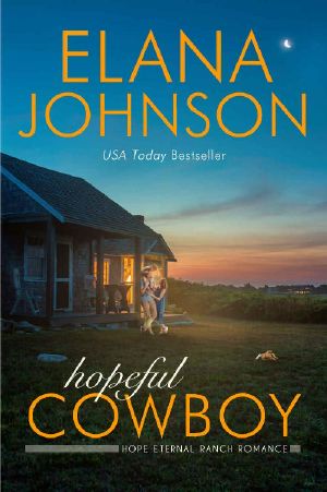 [Hope Eternal Ranch Romance 01] • Hopeful Cowboy · A Mulbury Boys Novel (Hope Eternal Ranch Romance Book 1)